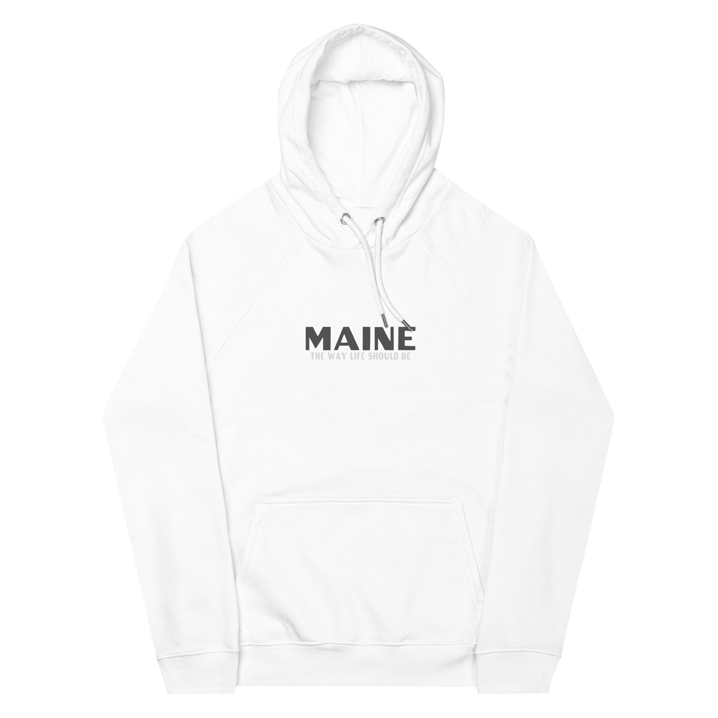 Maine, The Way Life Should Be - Unisex Eco Raglan Hoodie