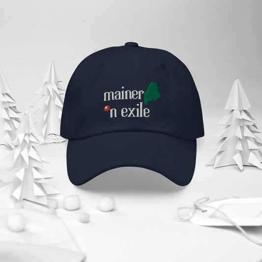 Mainer In Exile Dad Hat (non-distressed) - Featured in Down East Magazine Gift Guide (Dec 2023)