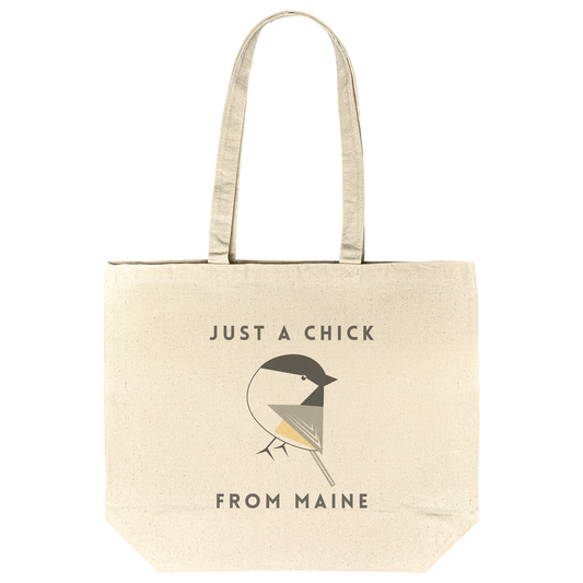 "Just A Chick From Maine" 100% Recycled Cotton Tote Bag