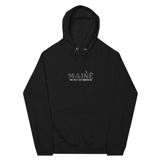 Maine, The Way Life Should Be - Unisex Eco Raglan Hoodie